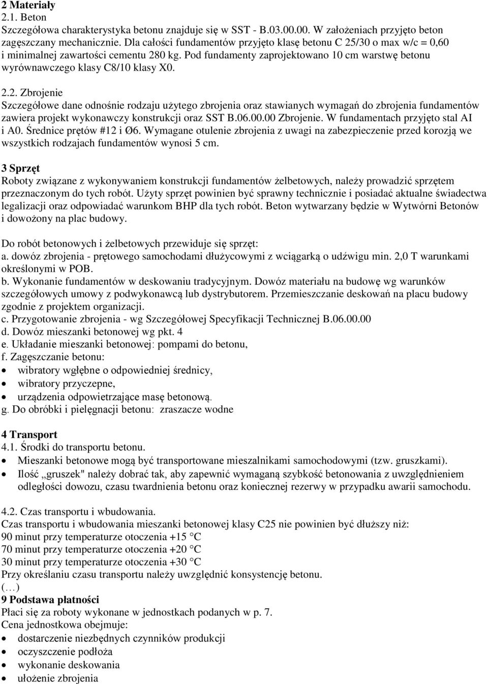 /30 o max w/c = 0,60 i minimalnej zawartości cementu 28