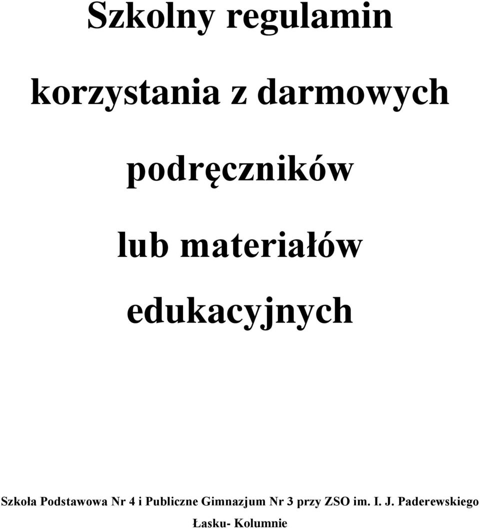 Szkoła Podstawowa Nr 4 i Publiczne Gimnazjum