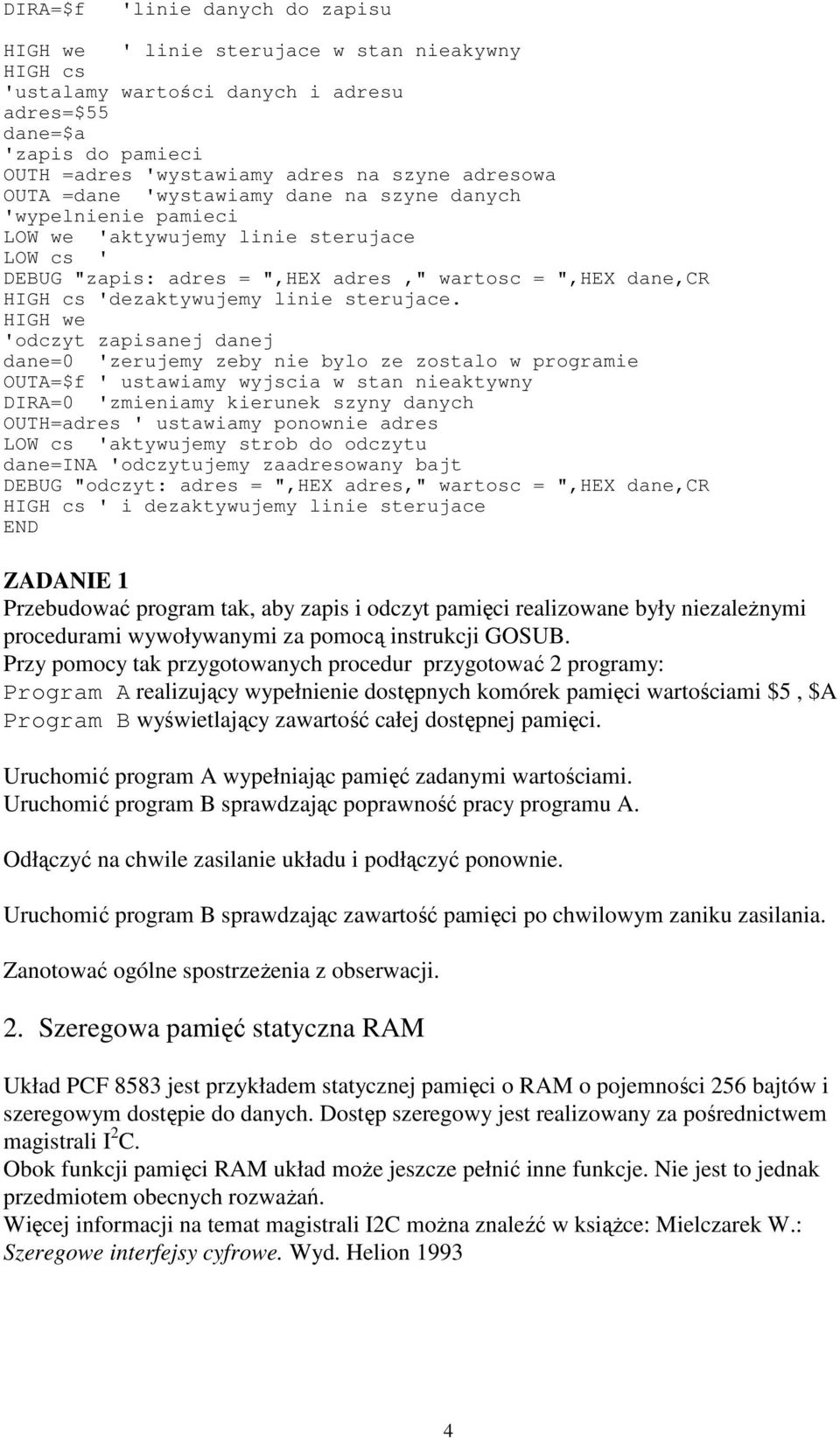 'dezaktywujemy linie sterujace.