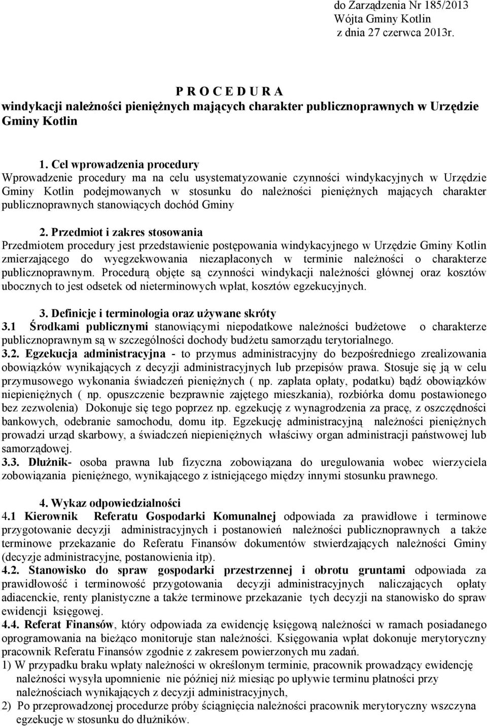 publicznoprawnych stanowiących dochód Gminy 2.