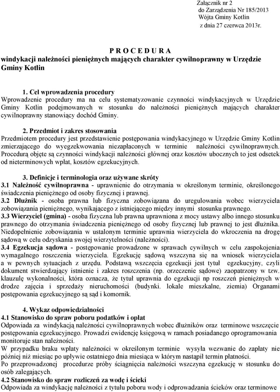cywilnoprawny stanowiący dochód Gminy. 2.