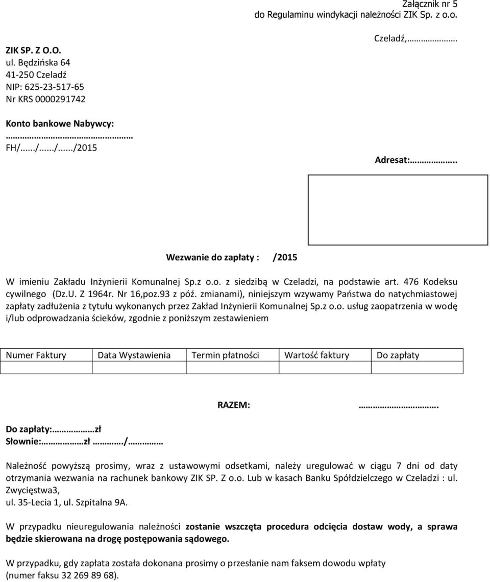 zmianami), niniejszym wzywamy Państwa do 