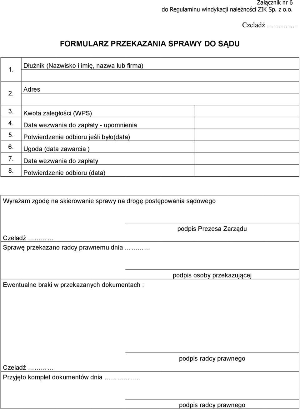 Data wezwania do zapłaty 8.