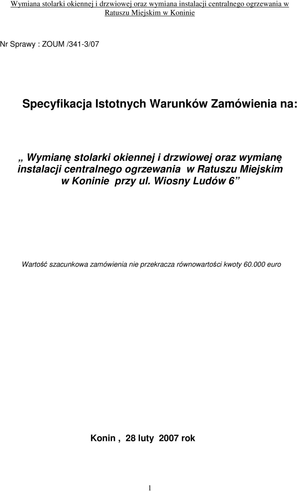 ogrzewania w Ratuszu Miejskim w Koninie przy ul.