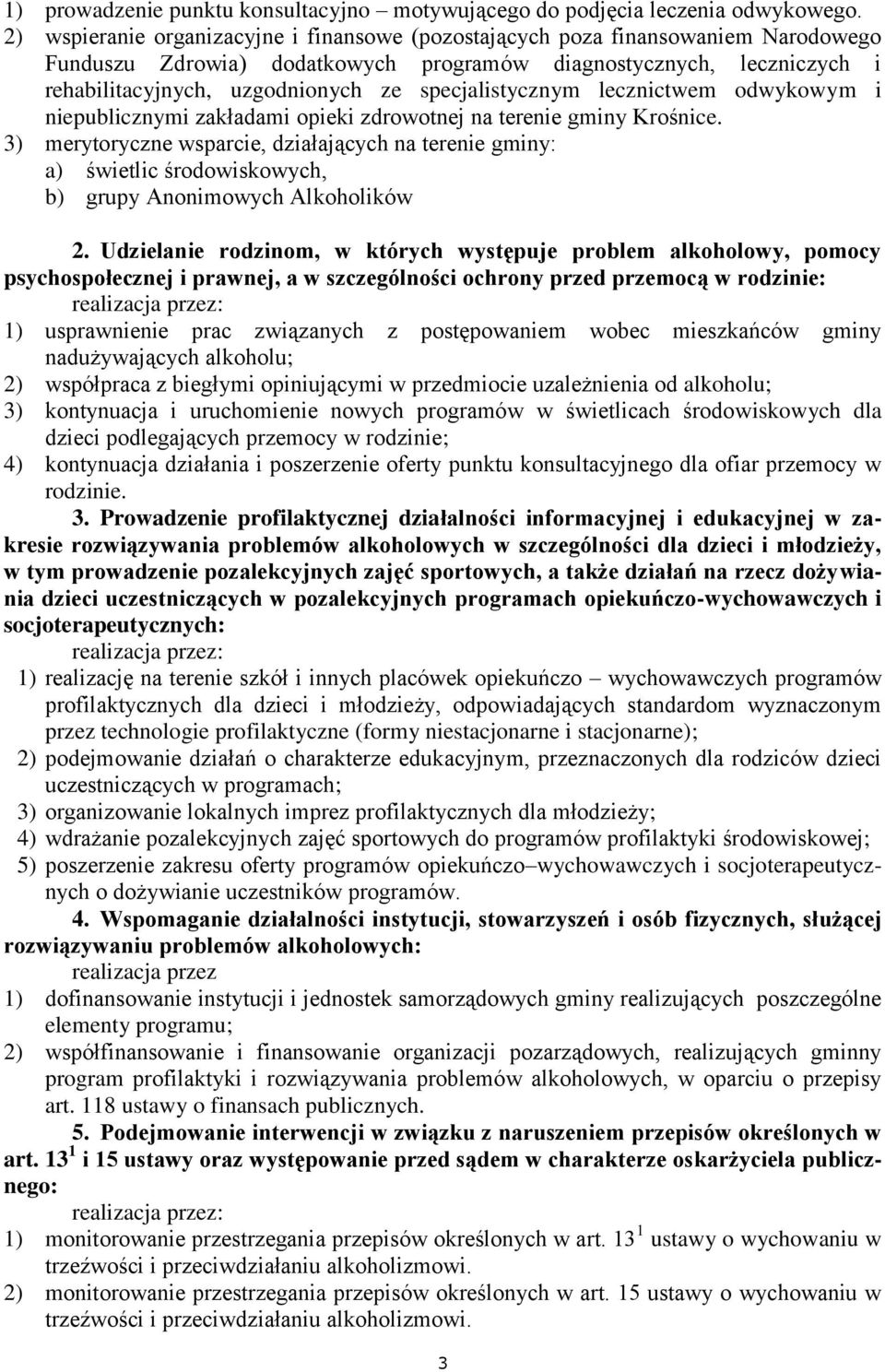 specjalistycznym lecznictwem odwykowym i niepublicznymi zakładami opieki zdrowotnej na terenie gminy Krośnice.