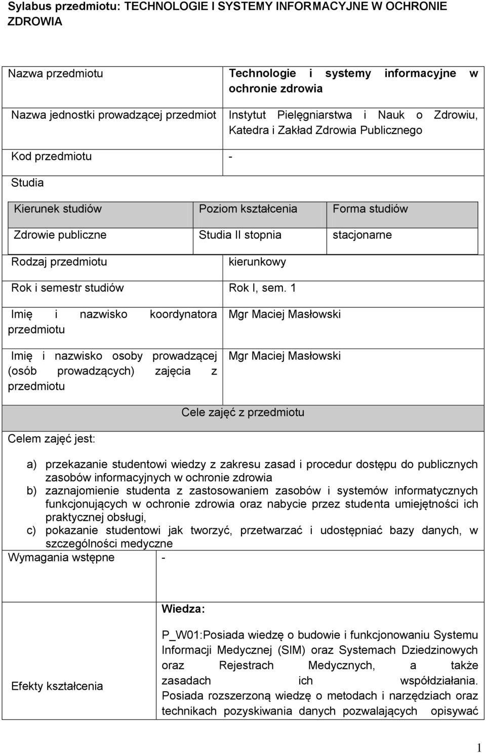 przedmiotu kierunkowy Rok i semestr studiów Rok I, sem.