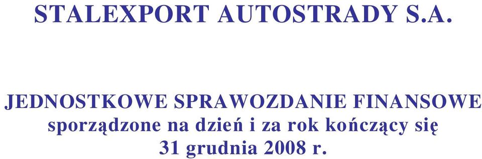 sporządzone na dzień i