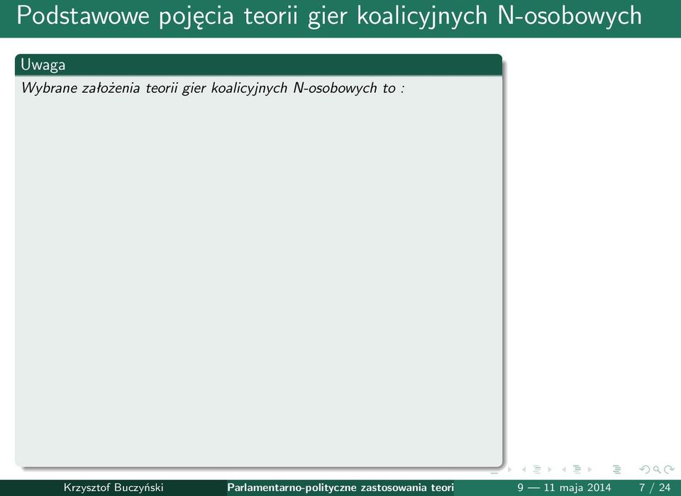 koalicyjnych N-osobowych to :