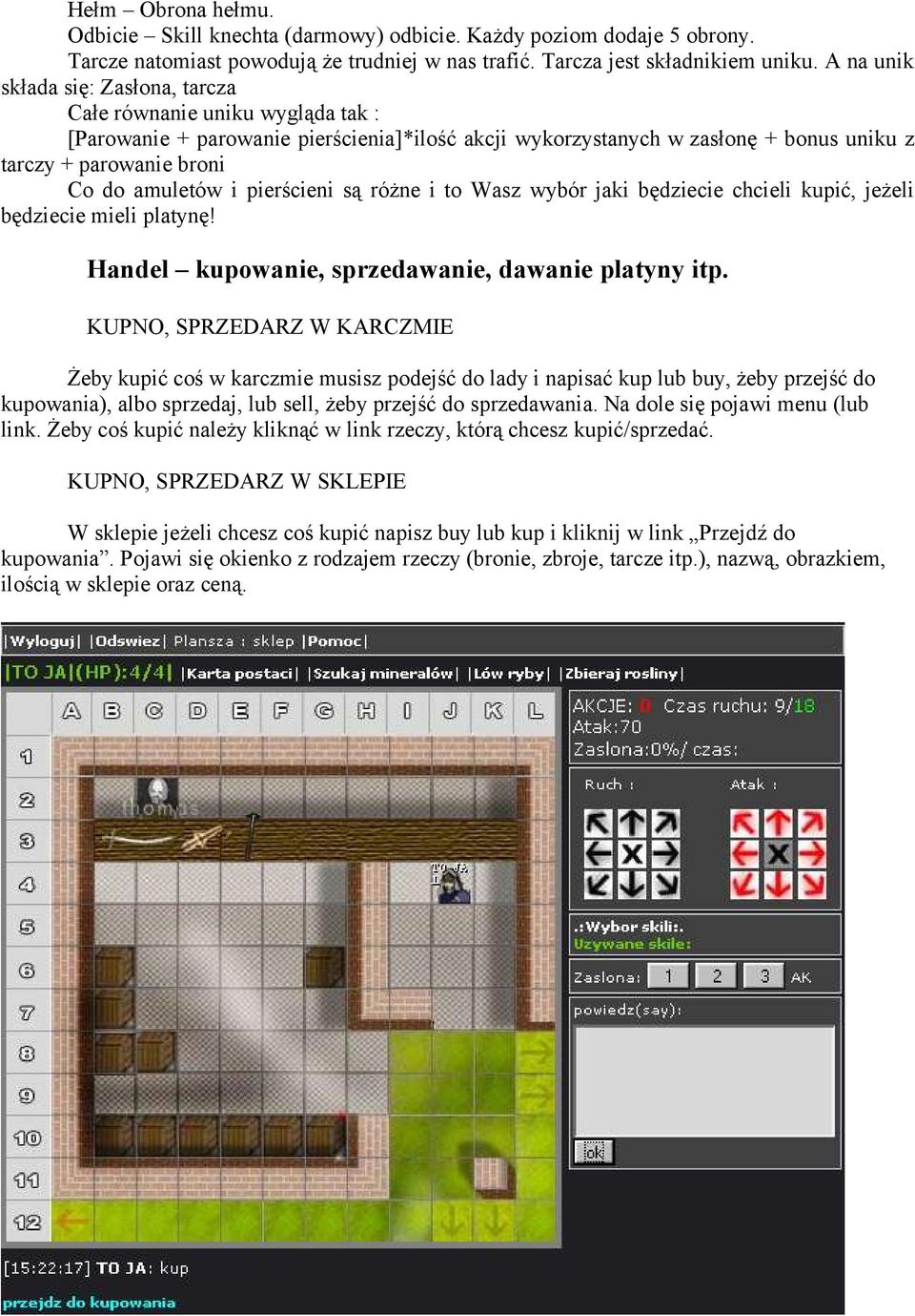 amuletów i pierścieni są różne i to Wasz wybór jaki będziecie chcieli kupić, jeżeli będziecie mieli platynę! Handel kupowanie, sprzedawanie, dawanie platyny itp.