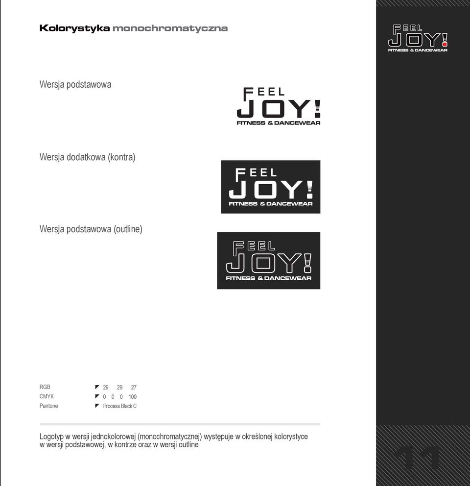 jednokolorowej (monochromatycznej) występuje w określonej
