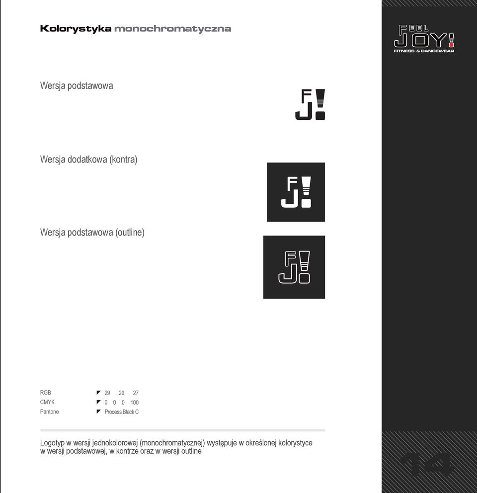 jednokolorowej (monochromatycznej) występuje w określonej