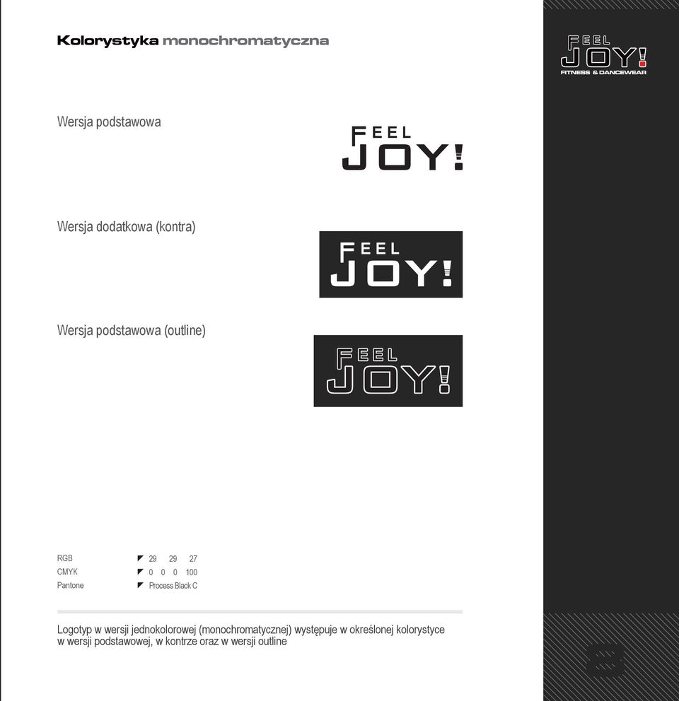 jednokolorowej (monochromatycznej) występuje w określonej