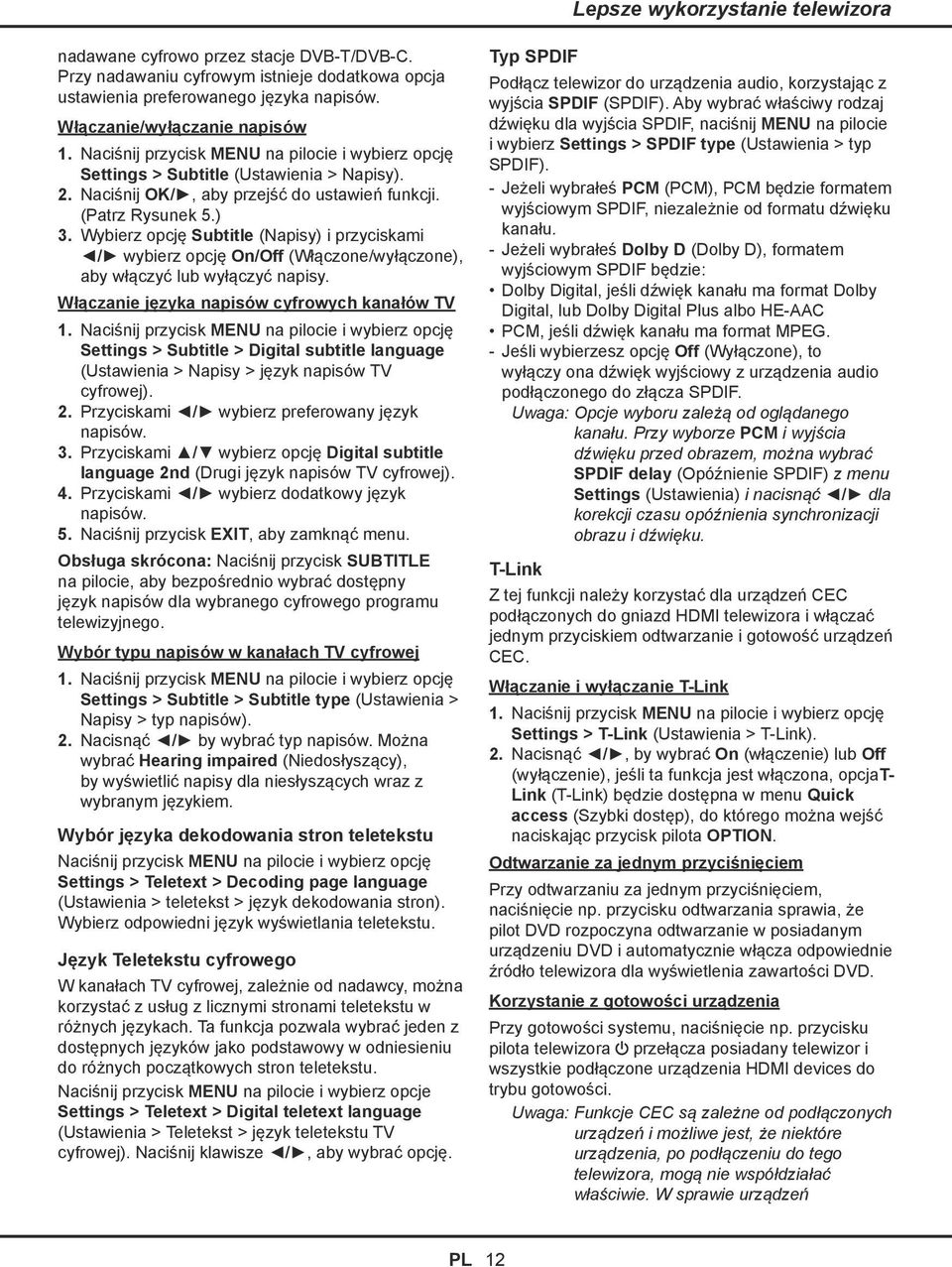 Wybierz opcję Subtitle (Napisy) i przyciskami / wybierz opcję On/Off (Włączone/wyłączone), aby włączyć lub wyłączyć napisy. Włączanie języka napisów cyfrowych kanałów TV 1.