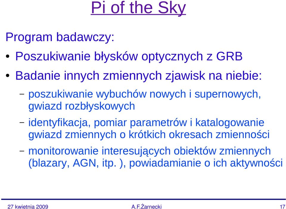 identyfikacja, pomiar parametrów i katalogowanie gwiazd zmiennych o krótkich okresach