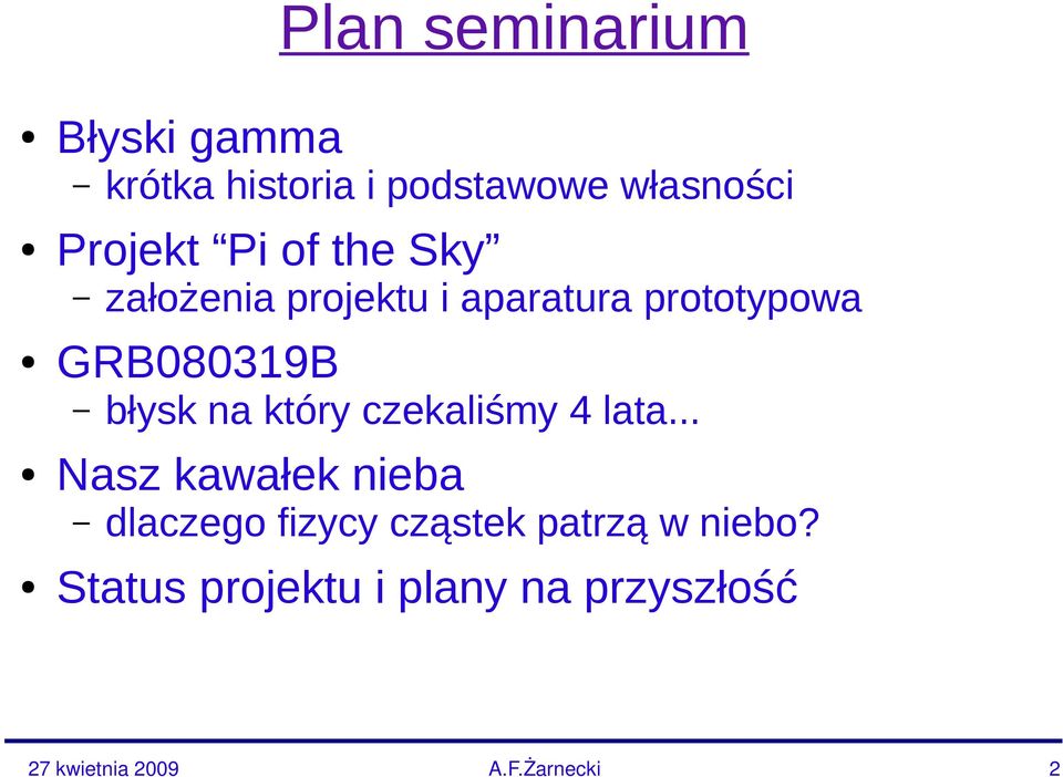 .. Nasz kawałek nieba założenia projektu i aparatura prototypowa