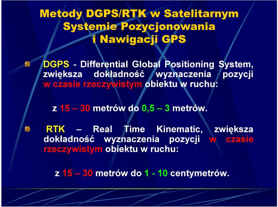 obiektu w ruchu: z 15 30 metrów do 0,5 3metrów.