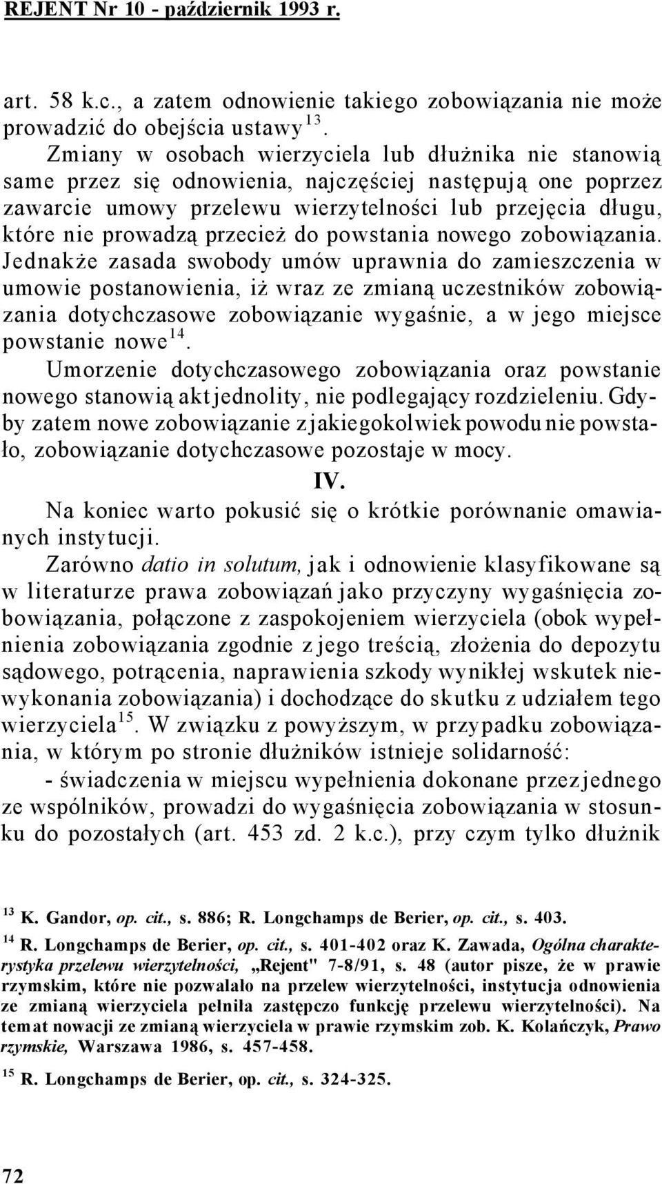 przecież do powstania nowego zobowiązania.