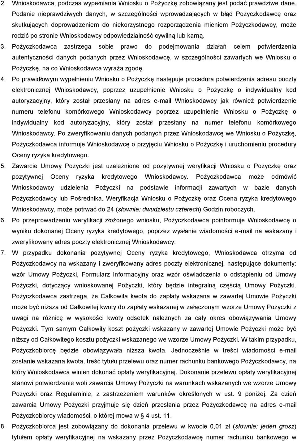 Wnioskodawcy odpowiedzialność cywilną lub karną. 3.