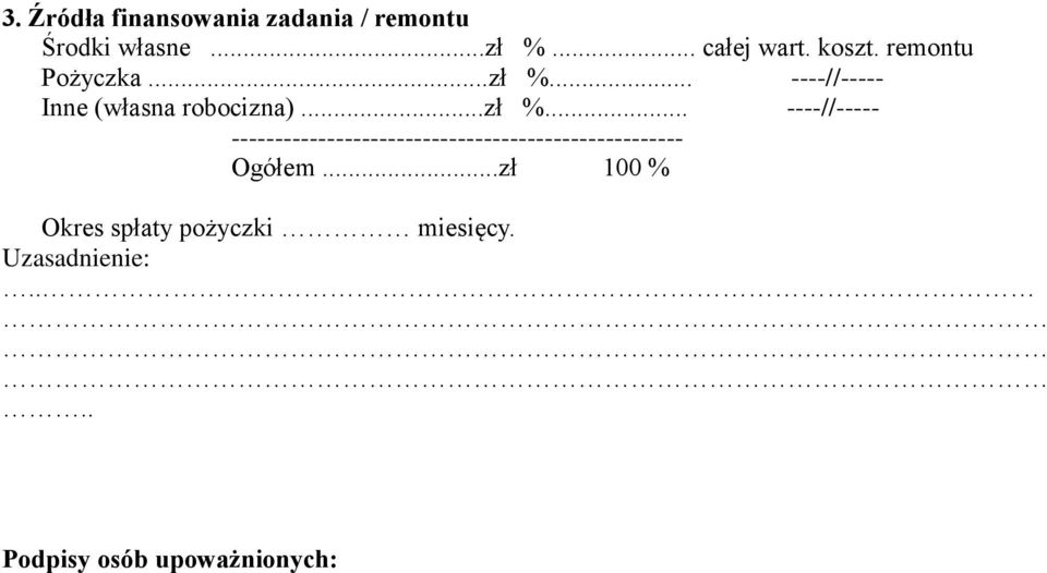 .. ----//----- Inne (własna robocizna)...zł %.