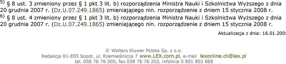 b) rozporządzenia Ministra Nauki i Szkolnictwa Wyższego z dnia Aktualizacja z dnia: 16.01.