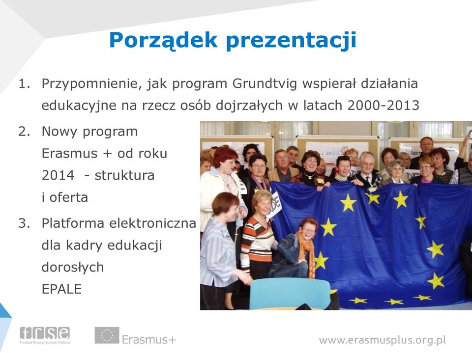 edukacyjne na rzecz osób dojrzałych w latach 2000-2013 2.
