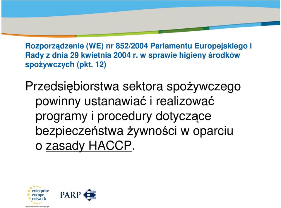 w sprawie higieny środków spożywczych (pkt.