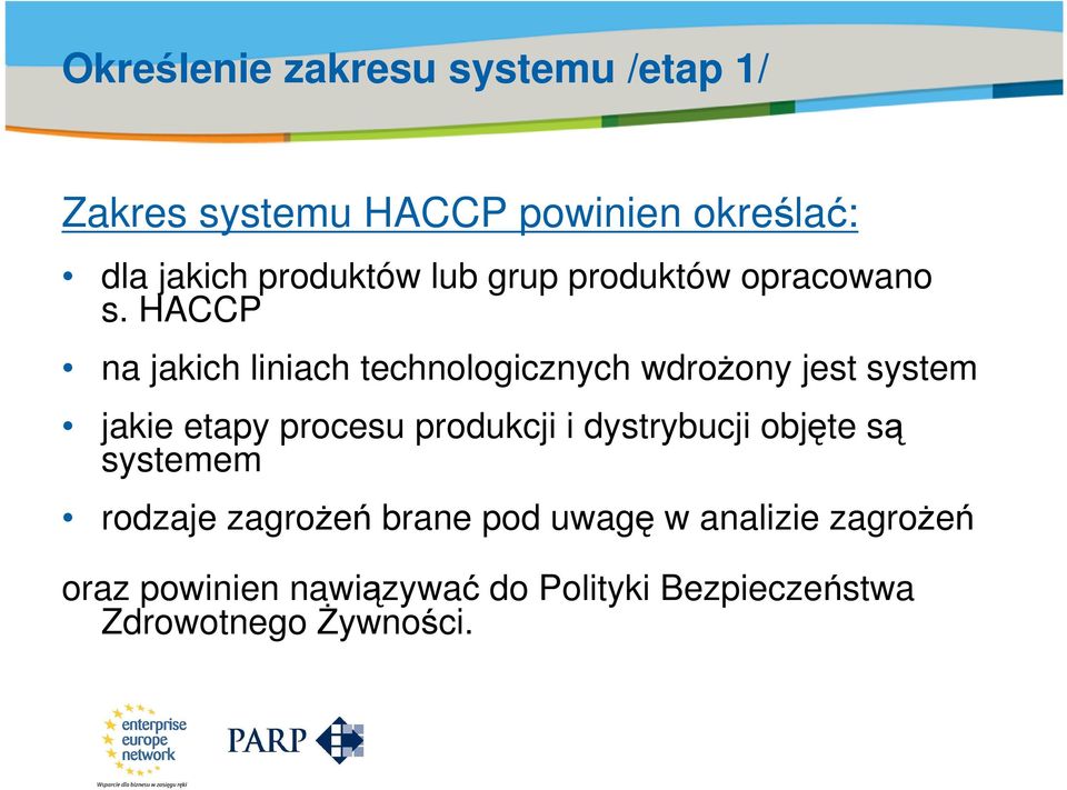 HACCP na jakich liniach technologicznych wdrożony jest system jakie etapy procesu produkcji i