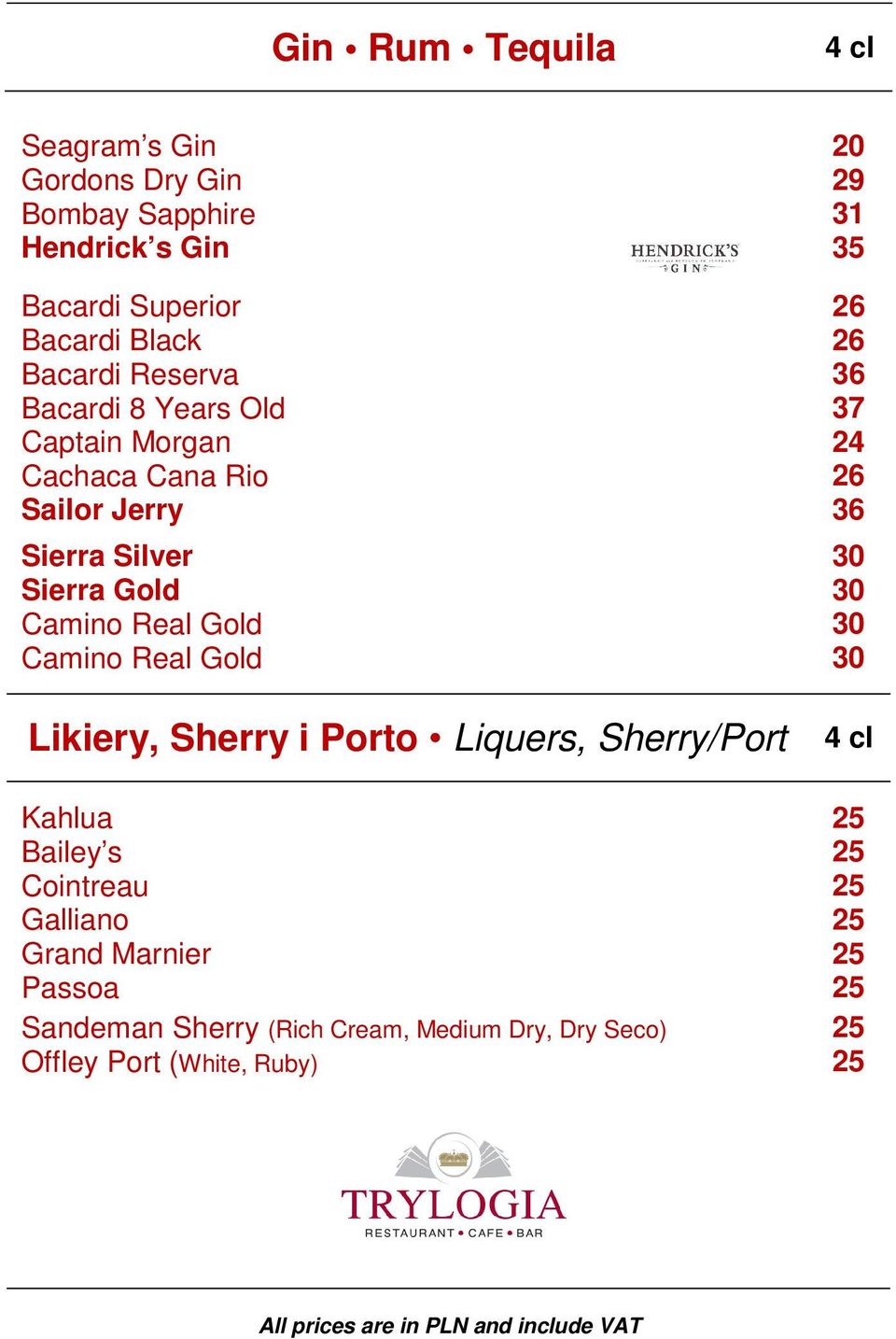 Sierra Gold 30 Camino Real Gold 30 Camino Real Gold 30 Likiery, Sherry i Porto Liquers, Sherry/Port 4 cl Kahlua 25 Bailey s 25