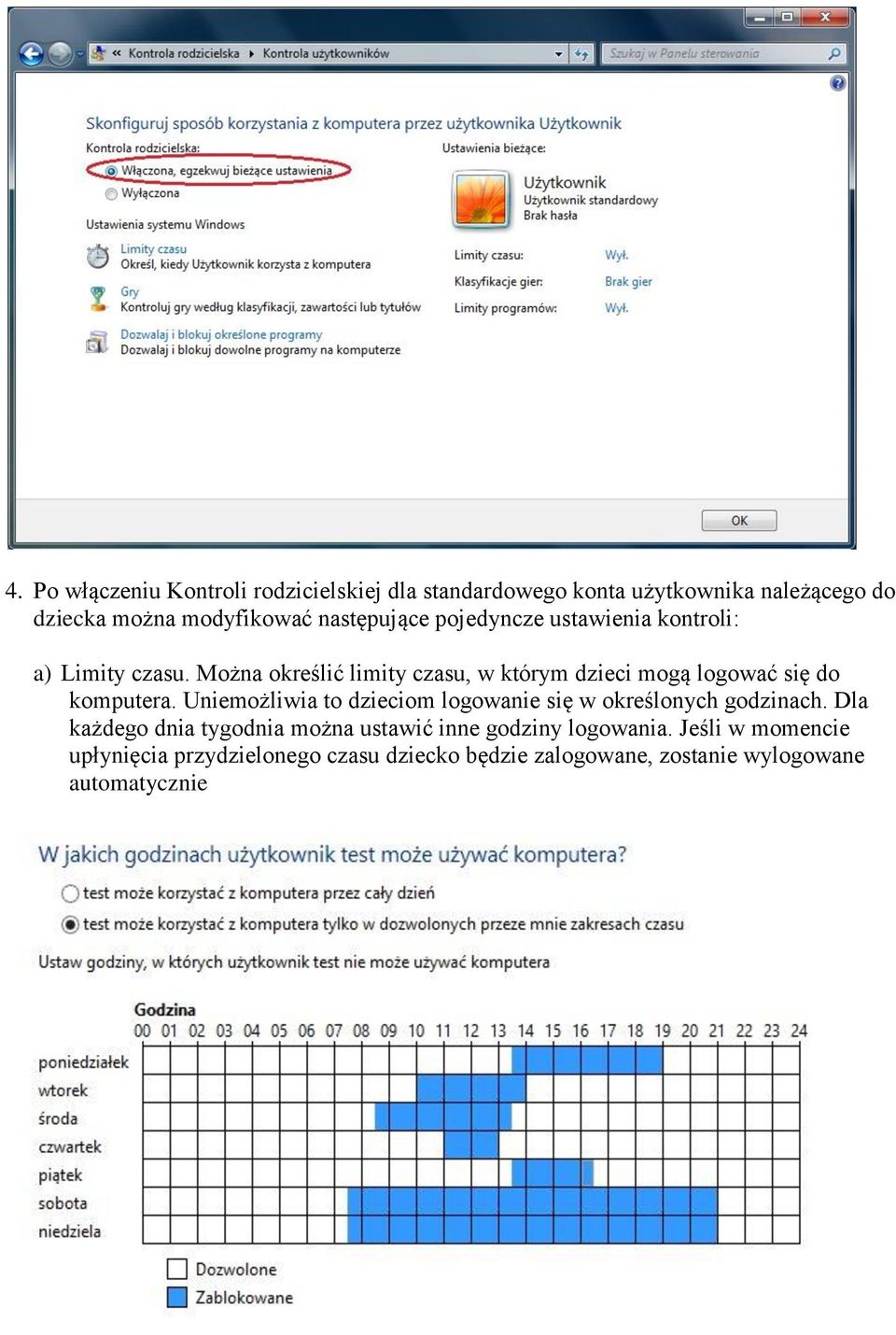 Można określić limity czasu, w którym dzieci mogą logować się do komputera.