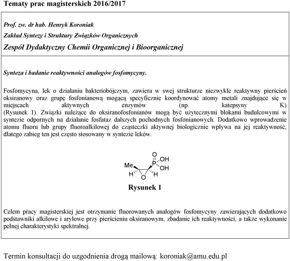 miejscach aktywnych enzymów (np. katepsyny K) (Rysunek 1).