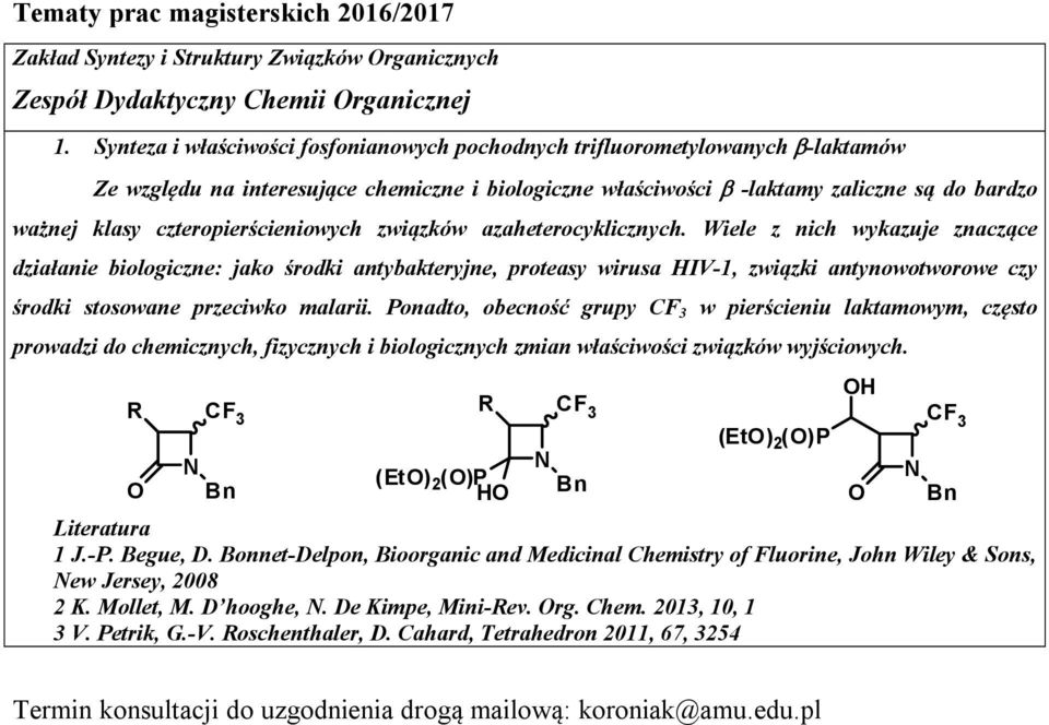 czteropierścieniowych związków azaheterocyklicznych.