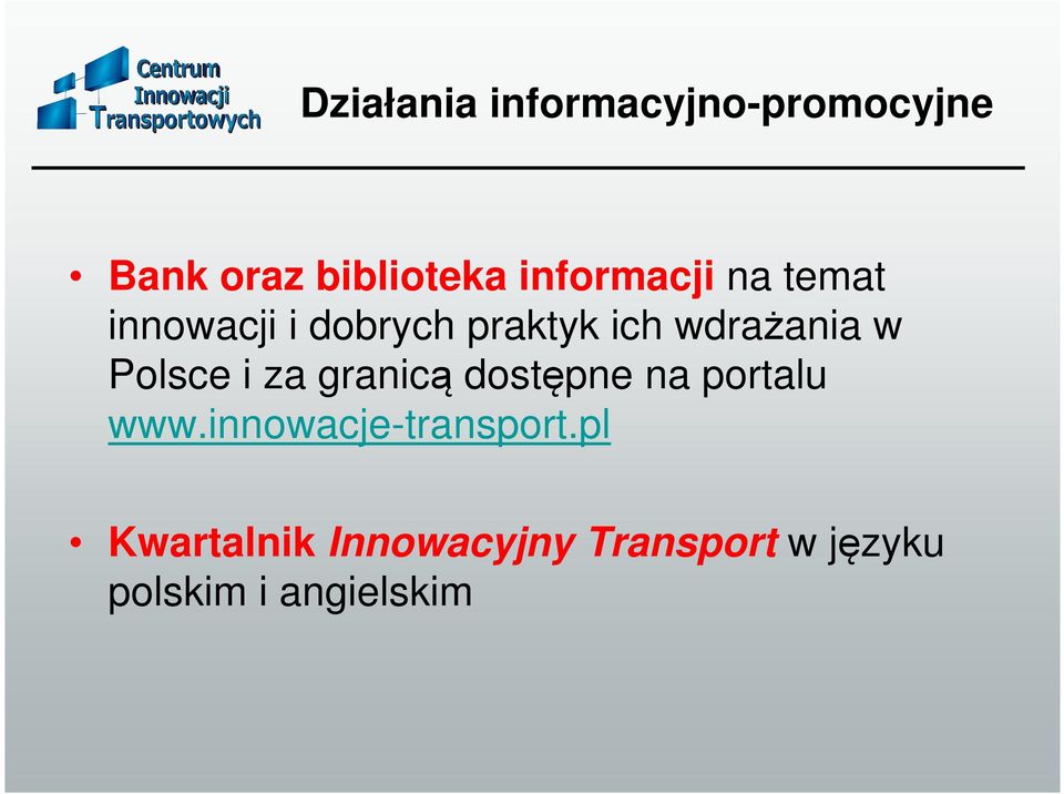 Polsce i za granicą dostępne na portalu www.innowacje-transport.