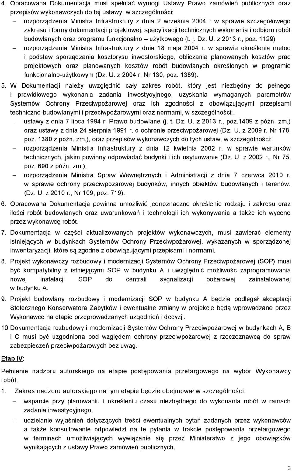 , poz. 1129) rozporządzenia Ministra Infrastruktury z dnia 18 maja 2004 r.