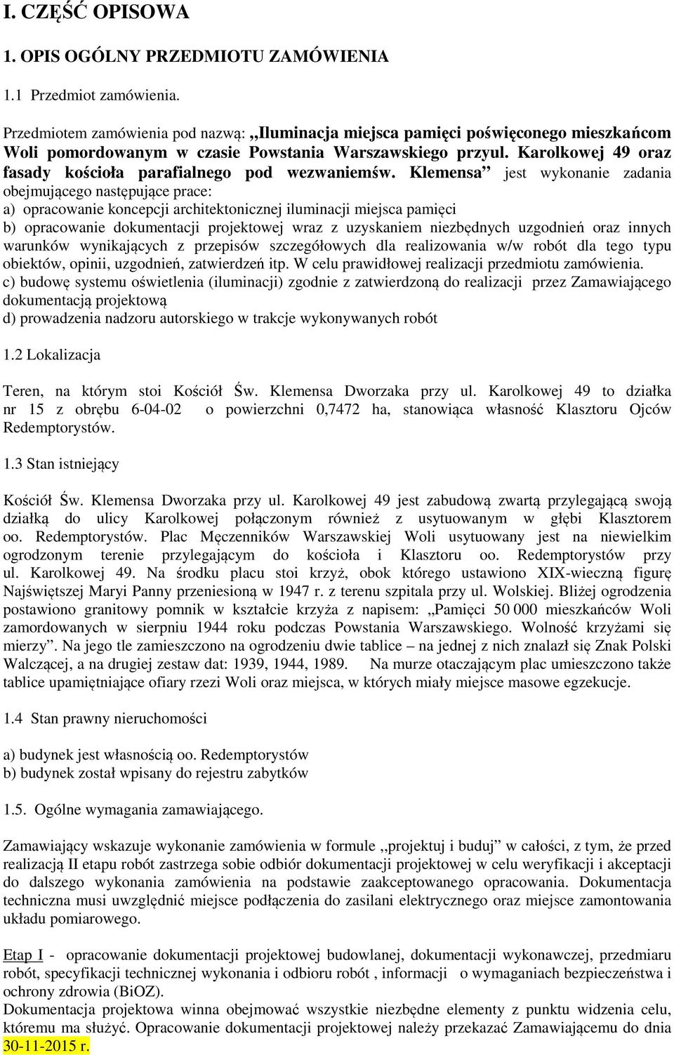 Karolkowej 49 oraz fasady kościoła parafialnego pod wezwaniemśw.
