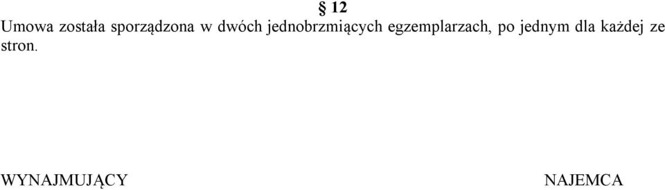 egzemplarzach, po jednym dla