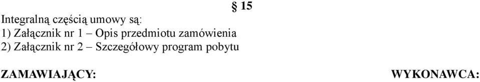 zamówienia 2) Załącznik nr 2