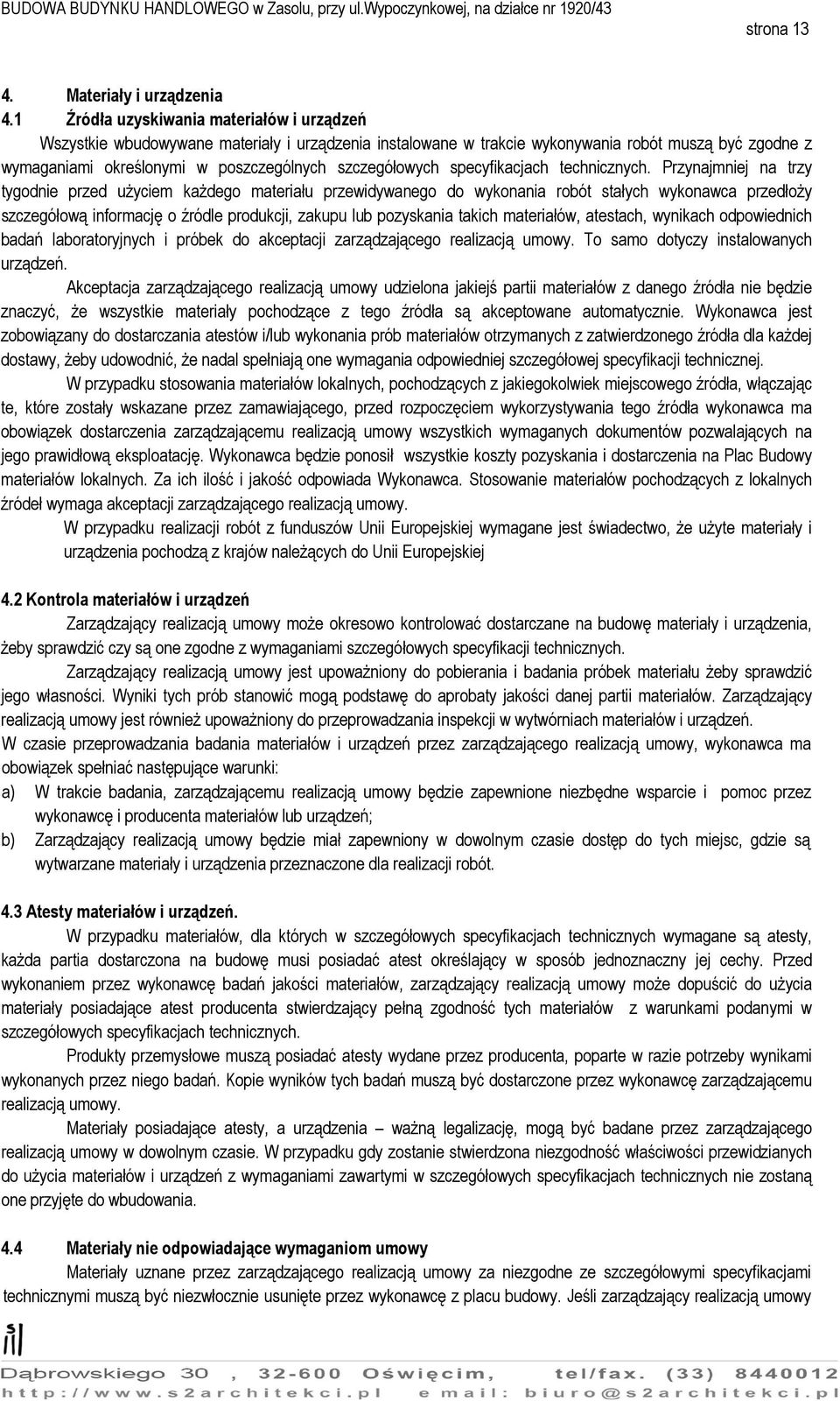 szczegółowych specyfikacjach technicznych.