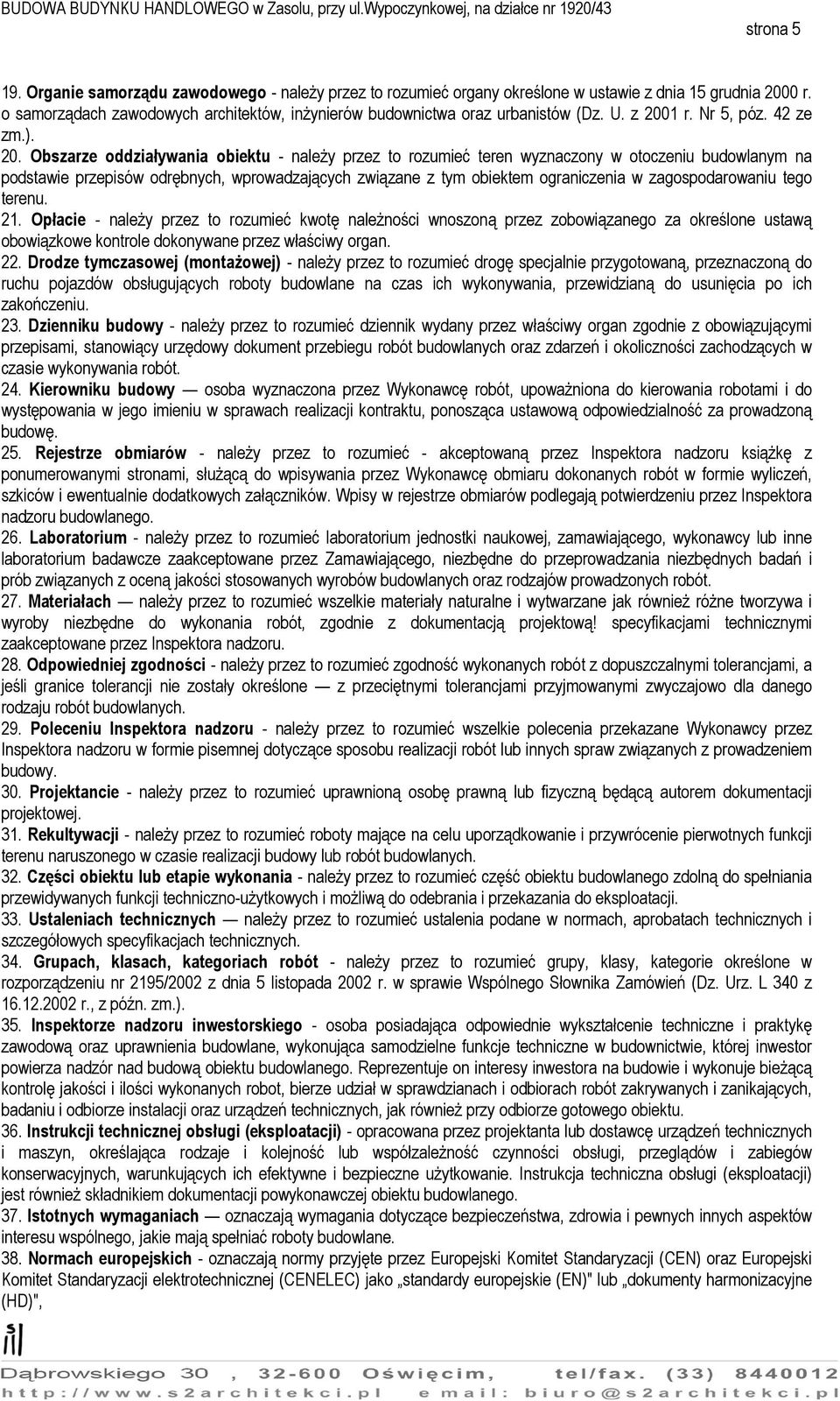 1 r. Nr 5, póz. 42 ze zm.). 20.