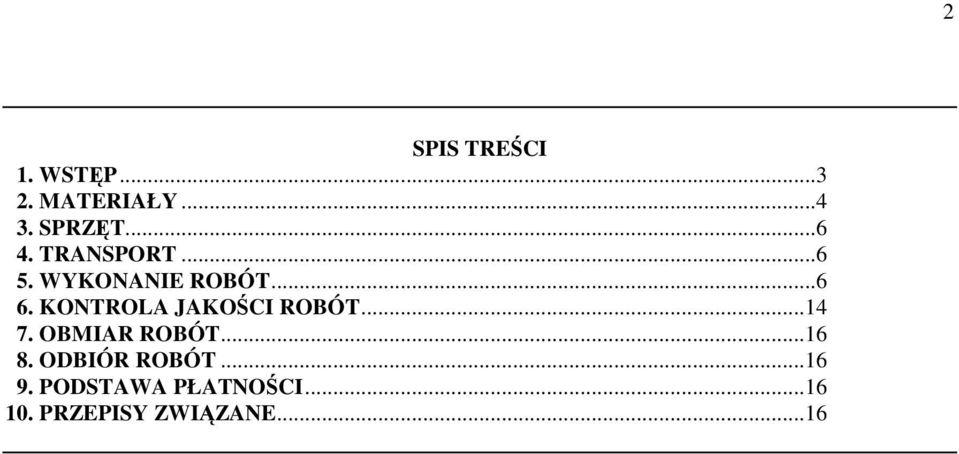 KONTROLA JAKOŚCI ROBÓT...14 7. OBMIAR ROBÓT...16 8.