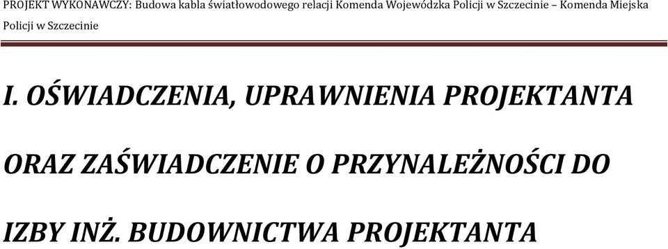 Policji w Szczecinie I.