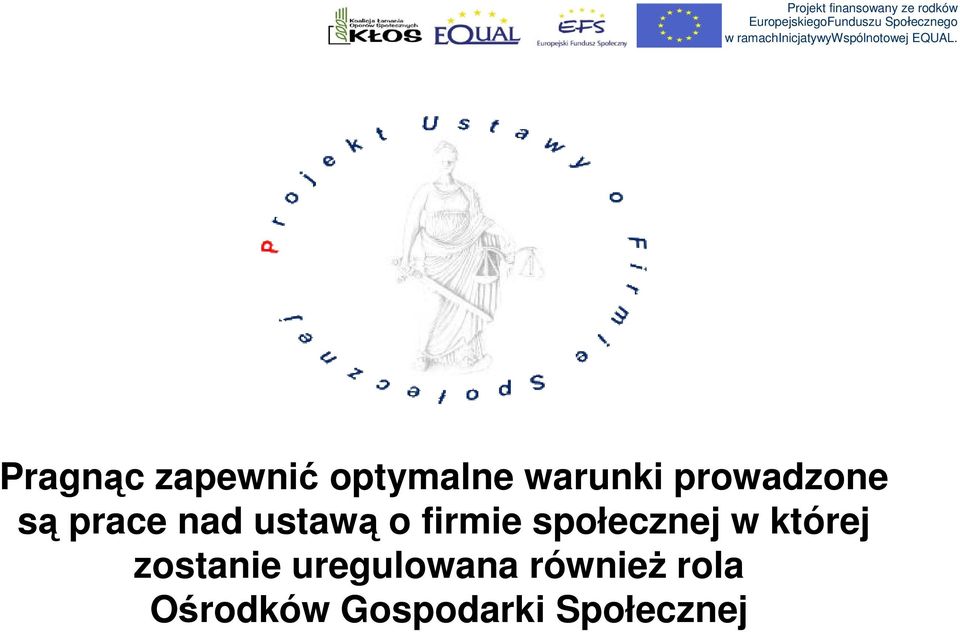 społecznej w której zostanie