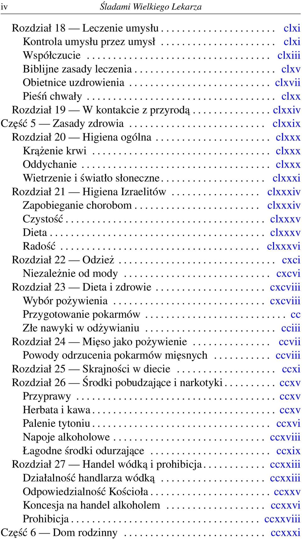 .............. clxxiv Część 5 Zasady zdrowia.......................... clxxix Rozdział 20 Higiena ogólna...................... clxxx Krążenie krwi.................................. clxxx Oddychanie.
