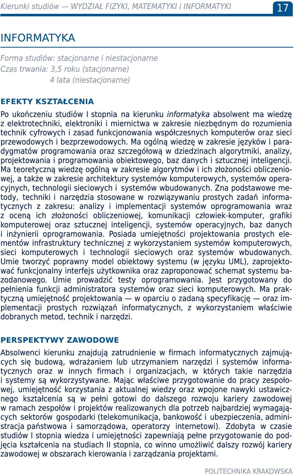 współczesnych komputerów oraz sieci przewodowych i bezprzewodowych.