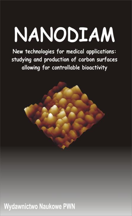 Wnioski: NCD oraz DLC do zastosowań na powierzchnie implantów medycznych Diament jest ciekawym biomateriałem NCD jest