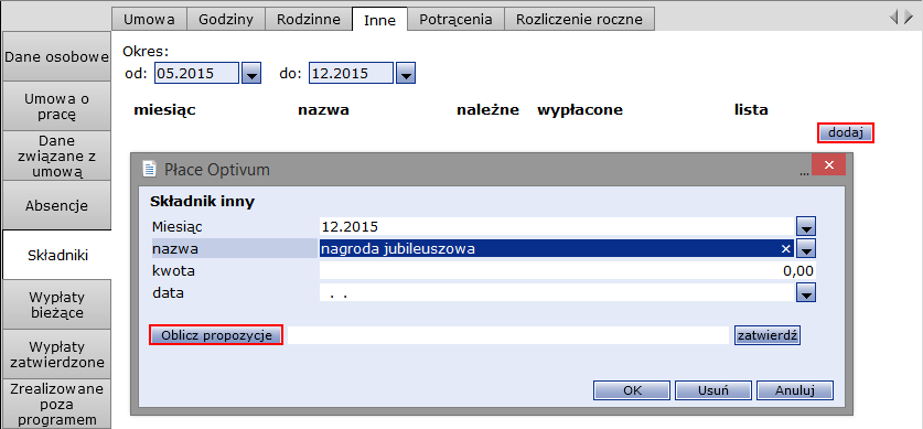 Płace Optivum. Jak naliczyć nauczycielowi przysługującą mu nagrodę jubileuszową? 2/5 Dzień, w którym nauczyciel nabywa prawo do nagrody, wynika ze stażu pracy.