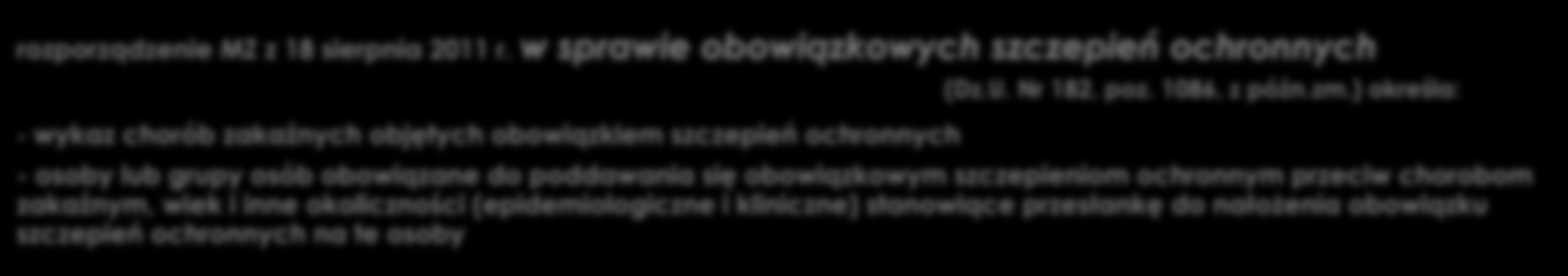 Konstytucja RP [art. 68 ust. 4] Władze publiczne są obowiązane do zwalczania chorób epidemicznych [art. 31 ust.