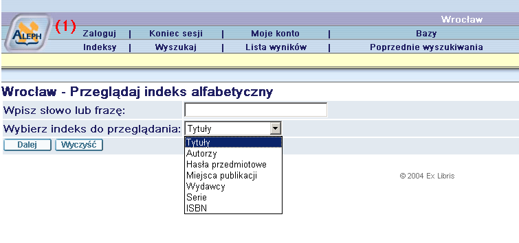 Instrukcja wyszukiwania w katalogach i bazach Biblioteki http://aleph.dbp.wroc.pl:8991/f Informacje o zbiorach Biblioteki przechowywane są w systemie bibliotecznym Aleph.