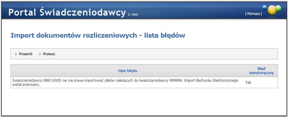 prezentował wyłącznie błędy klasy: merytoryczne i/lub krytyczne rozumiane jako błędy powiązane z danymi przesłanymi w dokumencie rozliczeniowym.