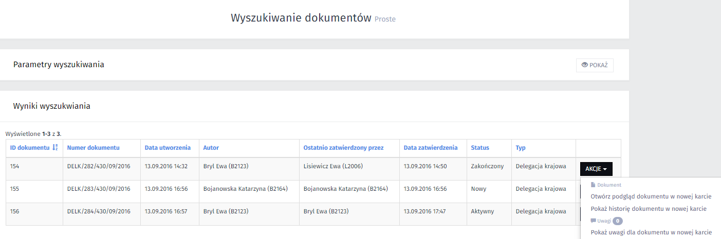 Wyszukiwanie dokumentów proste Z tabeli wyników Wyszukiwanie dokumentów proste można za pomocą przycisku AKCJE otworzyć podgląd dokumentu, podgląd jego historii oraz uwag.