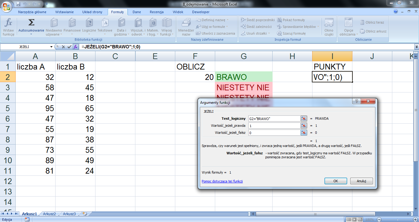 19. W celu wyliczenia liczby zdobytych punktów, użyj funkcji JEŻELI.